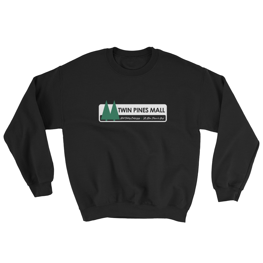 Back to the Future - Twin Pines Mall - Unisex Sweatshirt - Geek's Tees