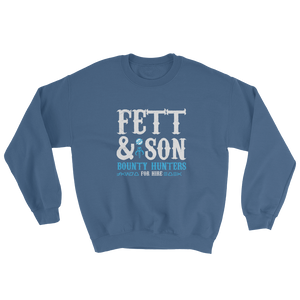 Star Wars - Fett & Son Bounty Hunters -  Unisex Sweatshirt - Geek's Tees