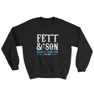 Star Wars - Fett & Son Bounty Hunters -  Unisex Sweatshirt - Geek's Tees