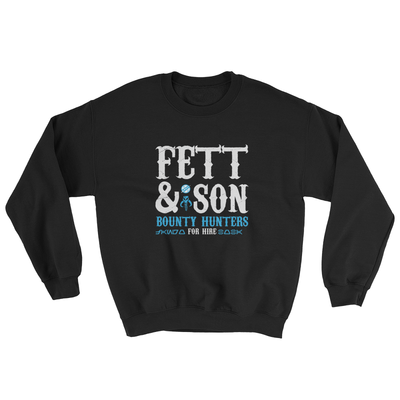 Star Wars - Fett & Son Bounty Hunters -  Unisex Sweatshirt - Geek's Tees