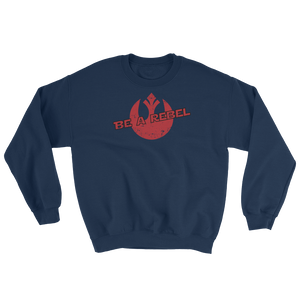 Star Wars - Be A Rebel - Unisex Sweatshirt - Geek's Tees